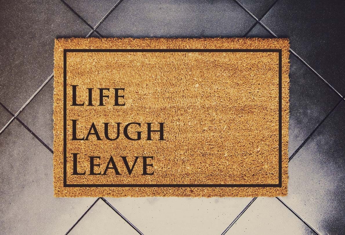 Live Laugh Leave Off Schuhe Fußmatte, Lustige Fußmatte, Lustige Türmatte, Geburtstagsgeschenk, Hochzeitsgeschenk,